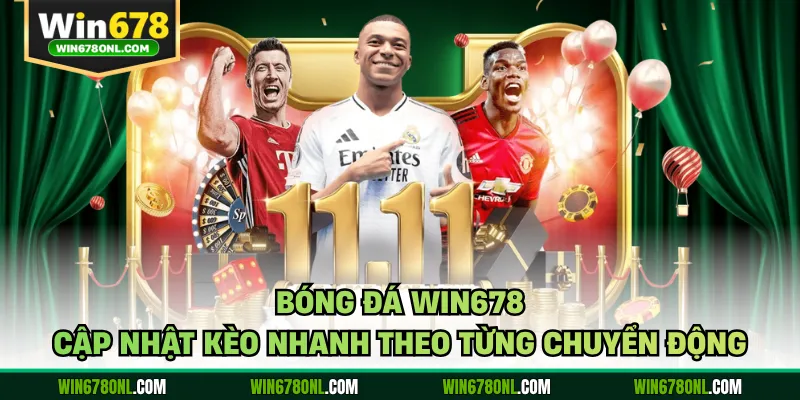 Bóng Đá WIN678 Dẫn Đầu Xu Hướng Theo Dõi Trận Cầu Hot 3 Bóng đá WIN678 cập nhật kèo nhanh theo từng chuyển động